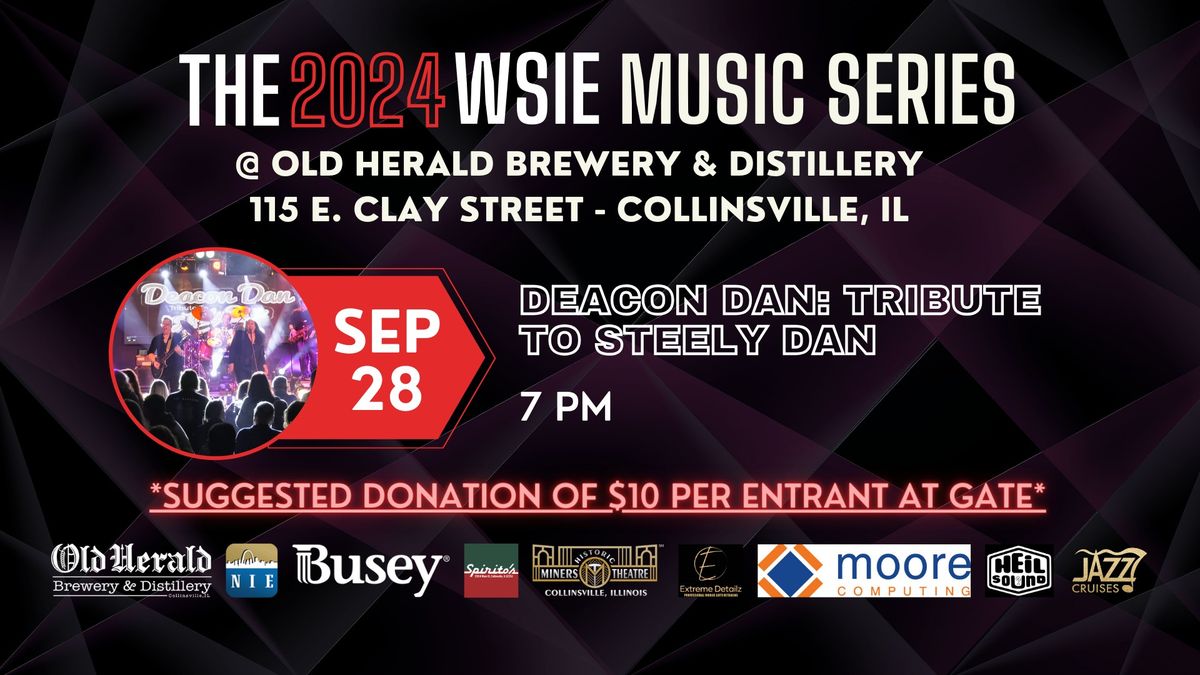 The WSIE Music Series Presents: Deacon Dan - Tribute To Steely Dan