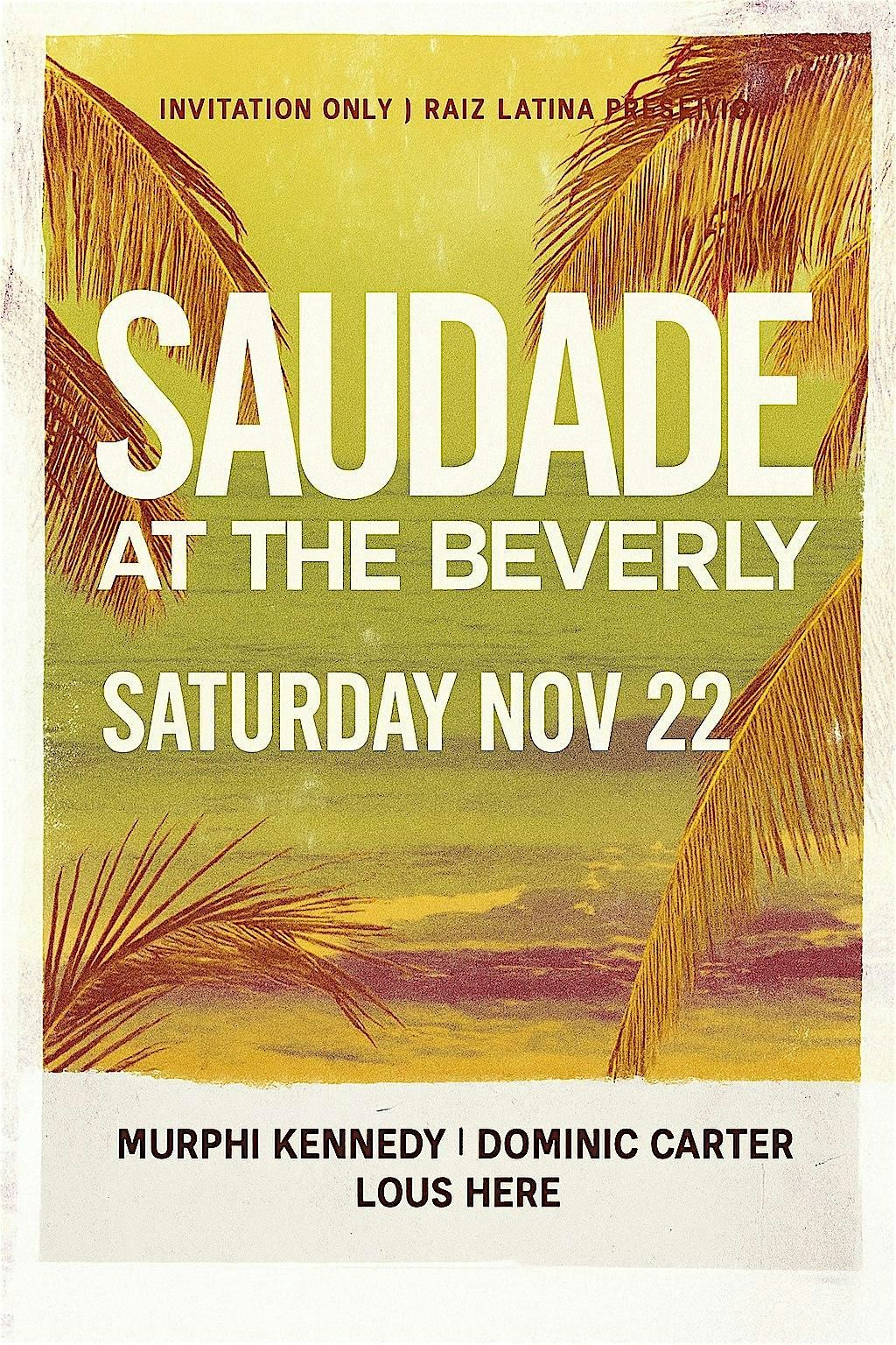 Saudade at The Beverly - Latin \u00b7 Afro \u00b7 Brazilian House Night
