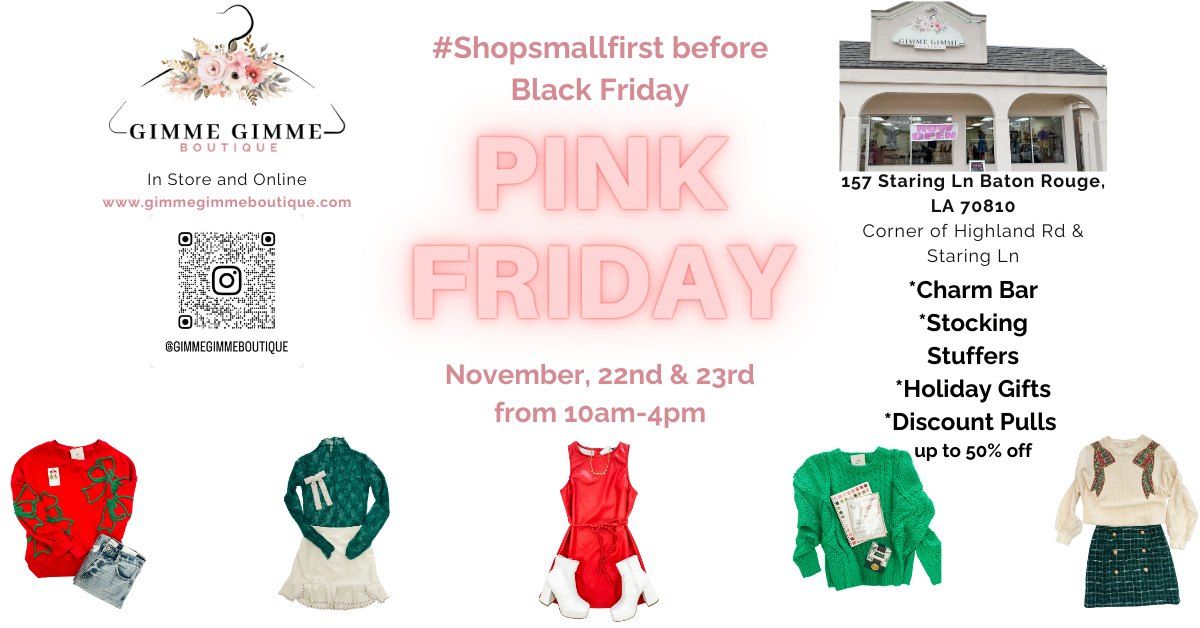 GIMME GIMME BOUTIQUE PINK FRIDAY & SATURDAY