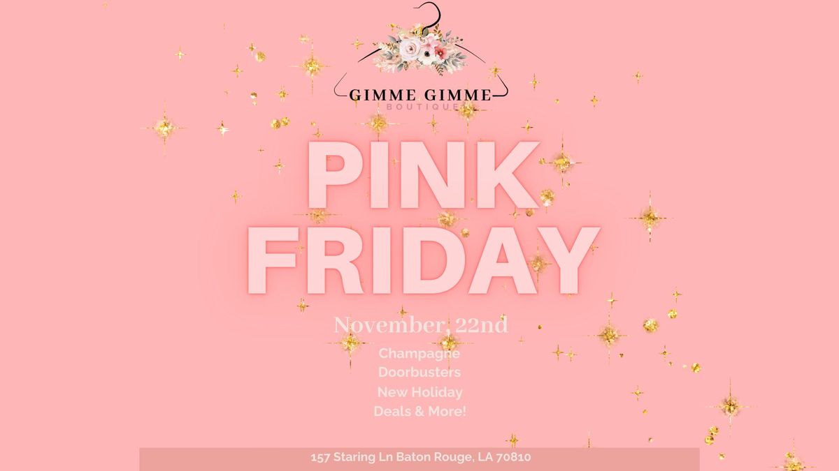 GIMME GIMME BOUTIQUE PINK FRIDAY