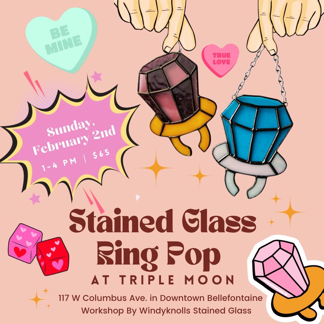 Stained Glass Ring Pop Workshop at Triple Moon