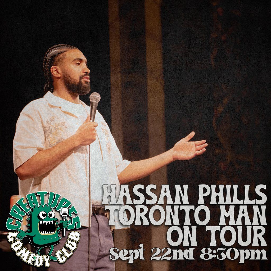 Hassan Phills: Toronto Man on Tour || Creatures Comedy Club