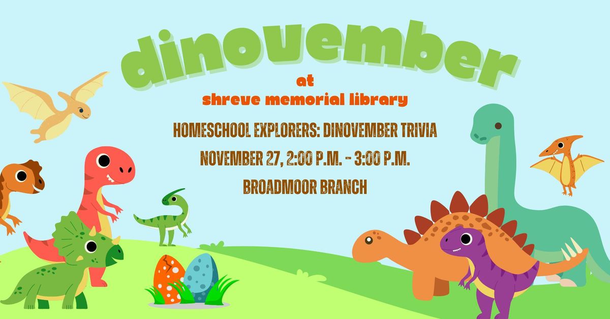 Homeschool Explorers: DiNovember Trivia at the Broadmoor Branch