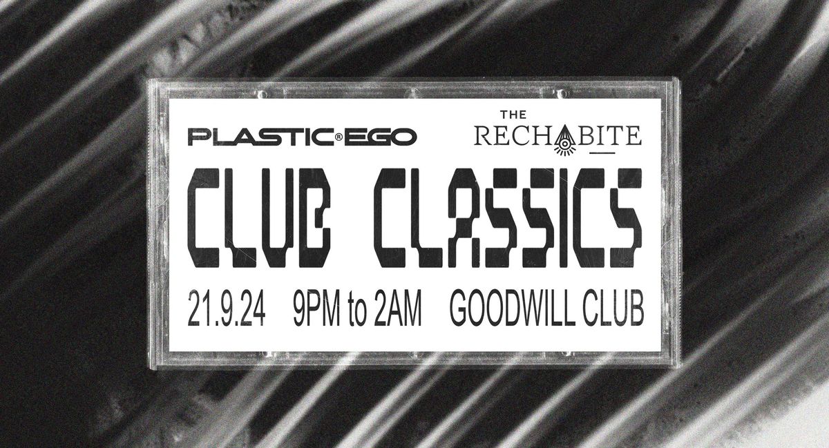 Plastic Ego pres. CLUB CLASSICS