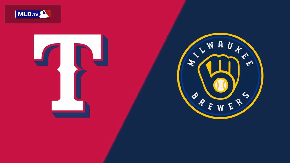 Texas Rangers at Milwaukee Brewers