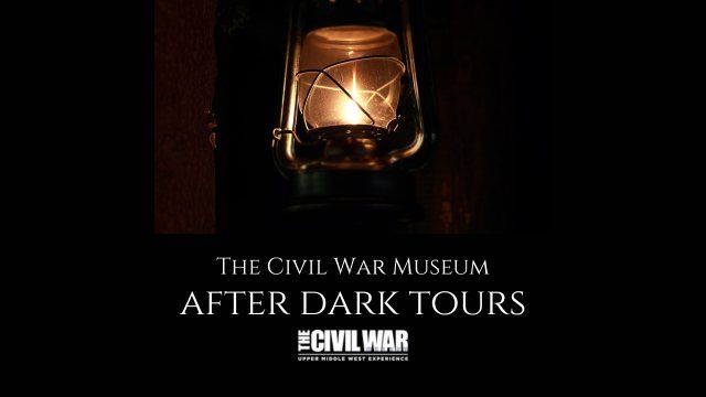 The Civil War Museum After Dark: Wide Awakes