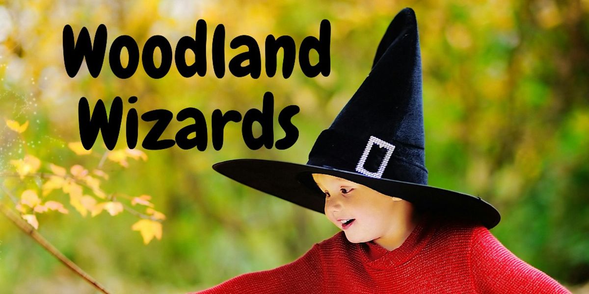 Woodland Wizards - October Half Term