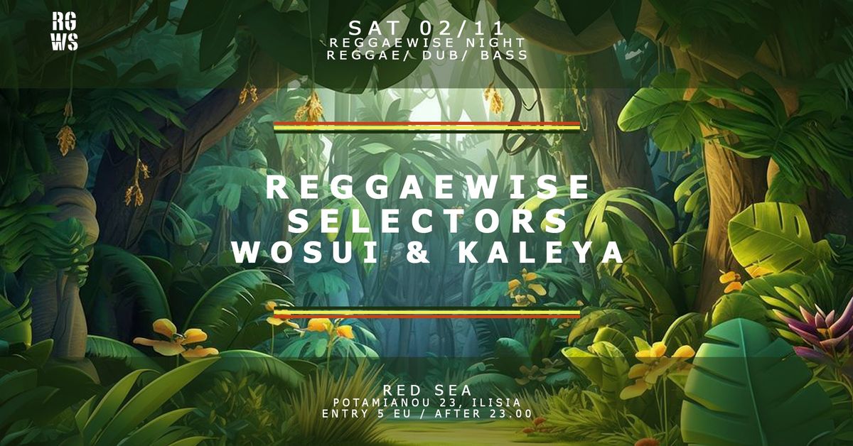 Reggaewise Selectors WOSUI & KALEYA \u2605 Red Sea \u2605 Sat 2 November