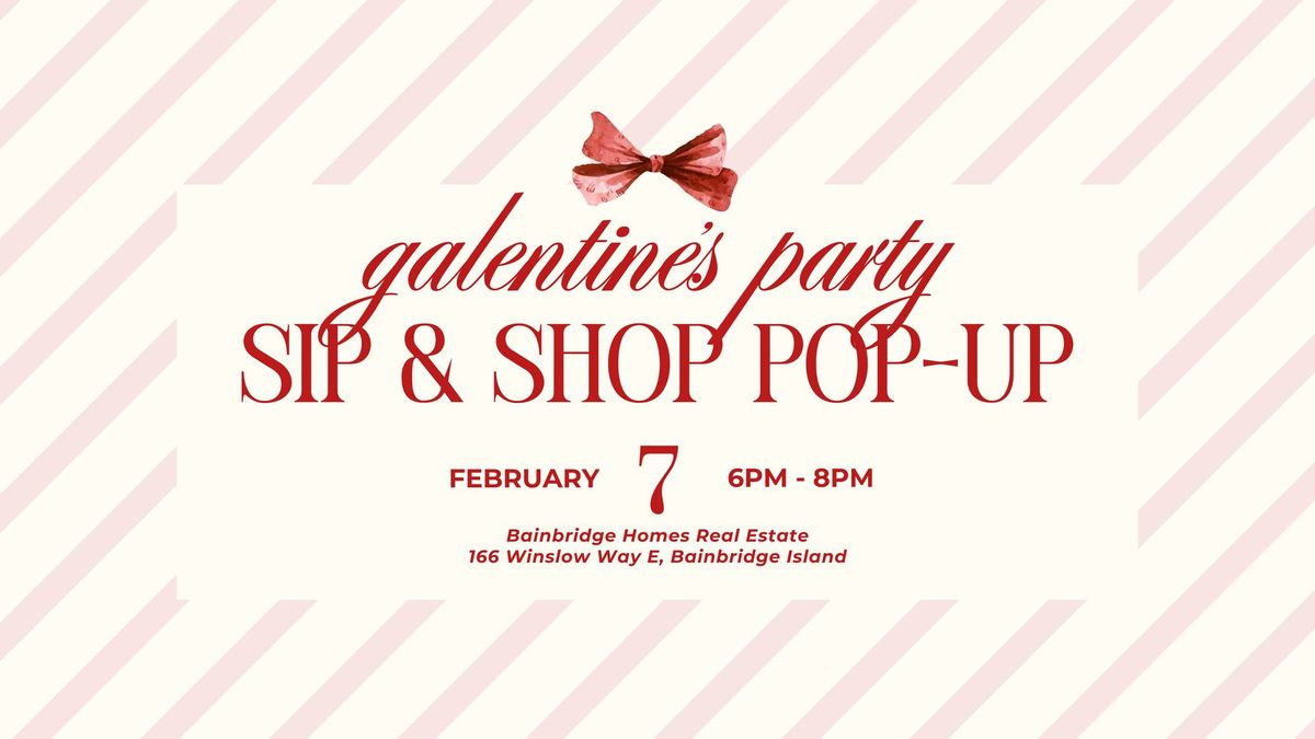 Galentine's Day Pop-Up: Sip & Shop!