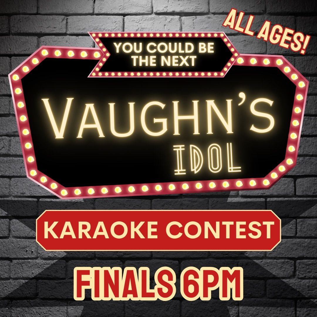 Vaughn\u2019s Idol   -Finals-