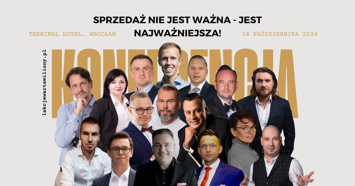 Sprzeda\u017c nie jest wa\u017cna - jest najwa\u017cniejsza! [KONFERENCJA]