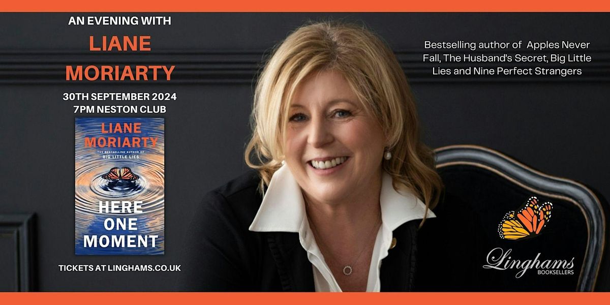 An Evening with Liane Moriarty, 7PM 30th September, Neston Club