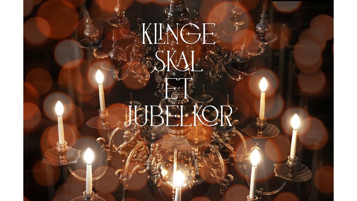 Klinge skal et jubelkor - Oslo domkirkes julekonserter