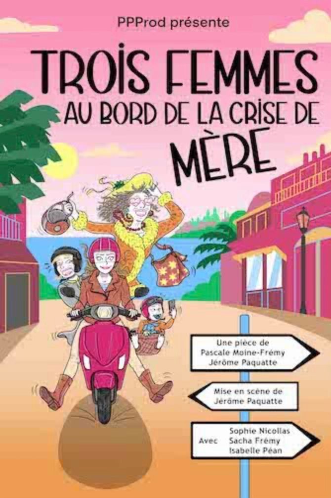 Trois femmes au bord de la crise de m\u00e8re