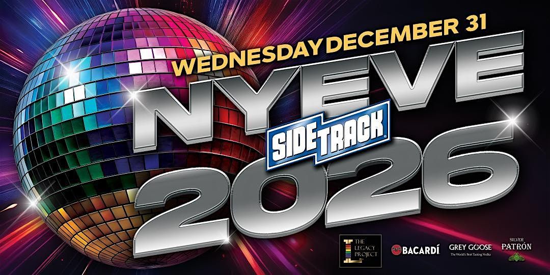 2026 NEW YEAR'S EVE at SIDETRACK with THE LEGACY PROJECT