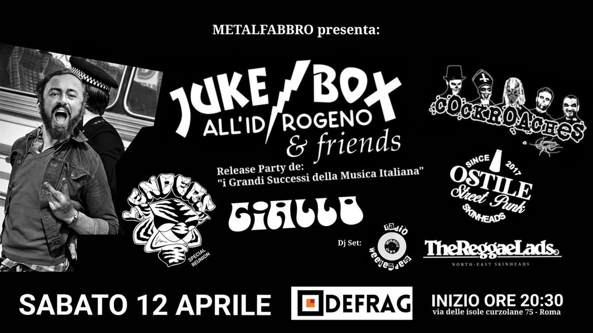 JUKEBOX ALL'IDROGENO & Friends-ReleaseParty de "i Grandi Successi della Musica Italiana"@ Defrag