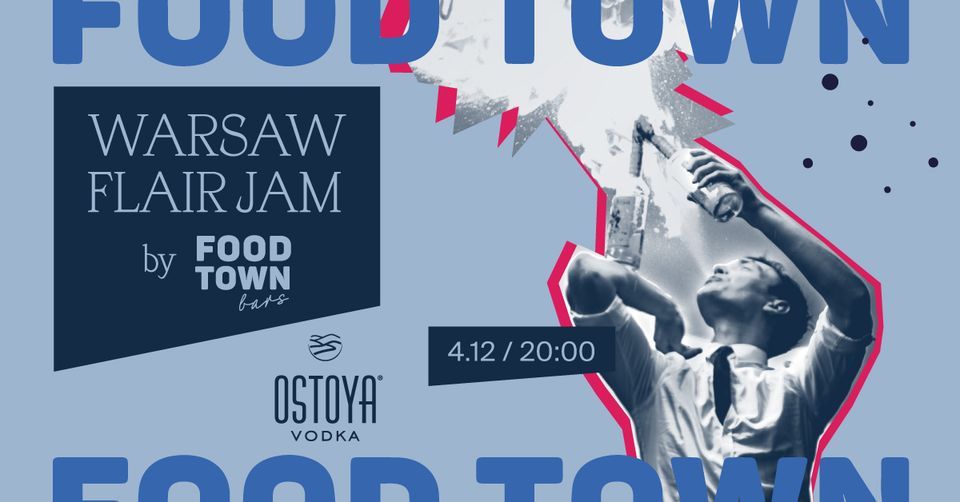 WARSAW FLAIR JAM x Food Town Bars