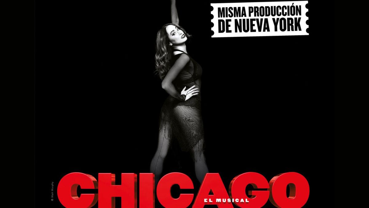 CHICAGO- EL MUSICAL Bienvenidos a Broadway