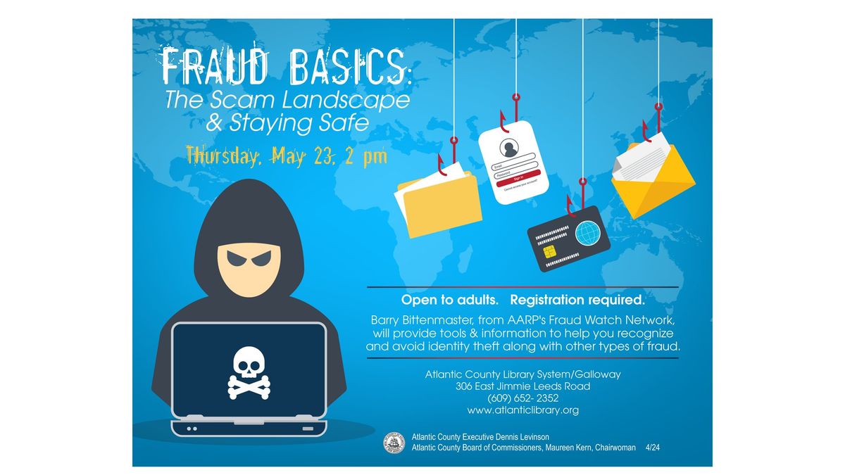 Fraud Basics: The Scam Landscape & Staying Safe