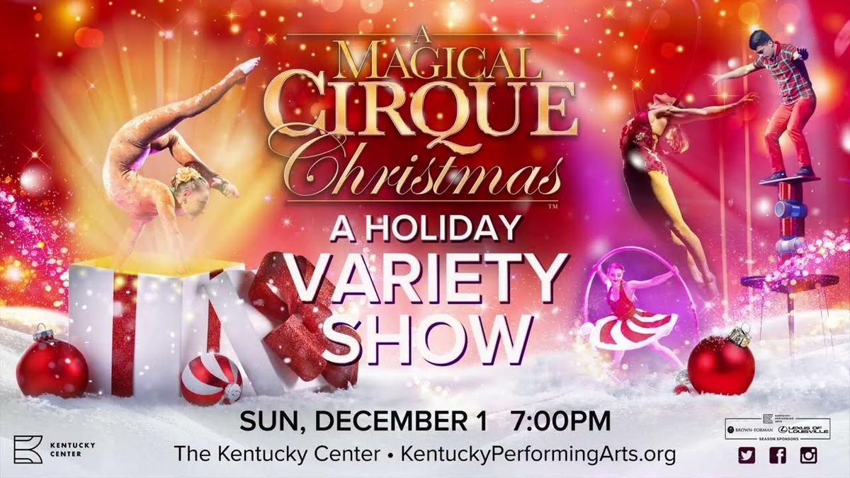 A Magical Cirque Christmas at Kentucky Center - Whitney Hall