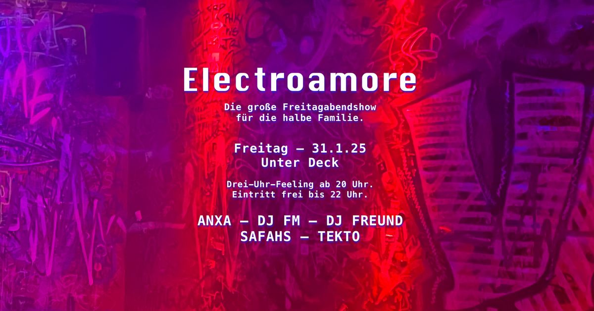 Electroamore mit dir, ANXA, SAFAHS, DJ FREUND, TEKTO, DJ FM