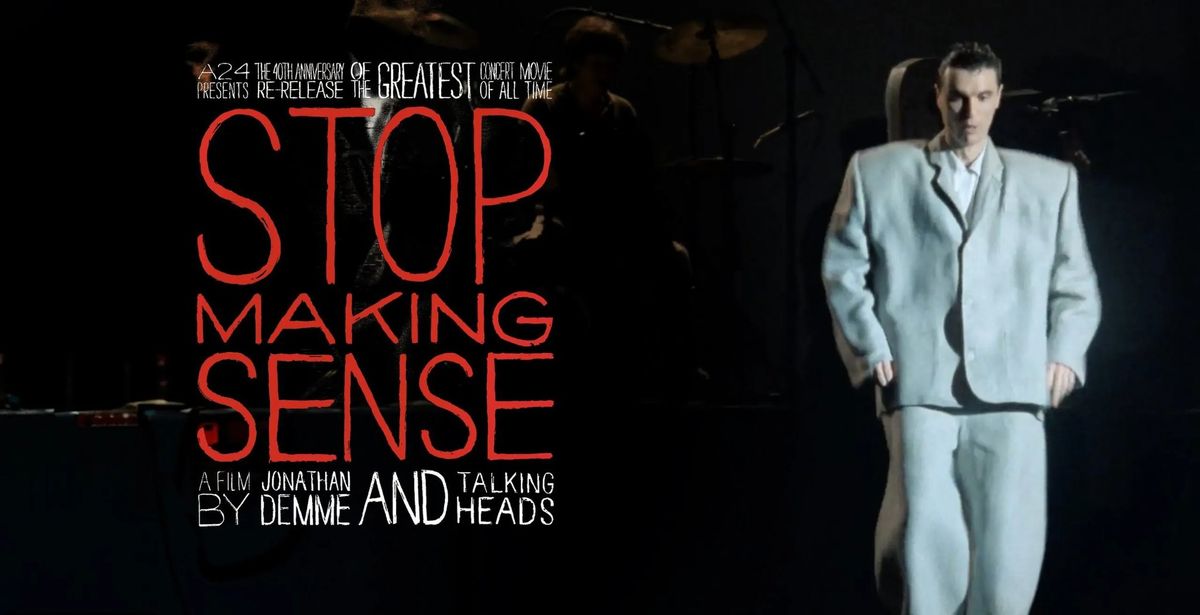 Stop Making Sense