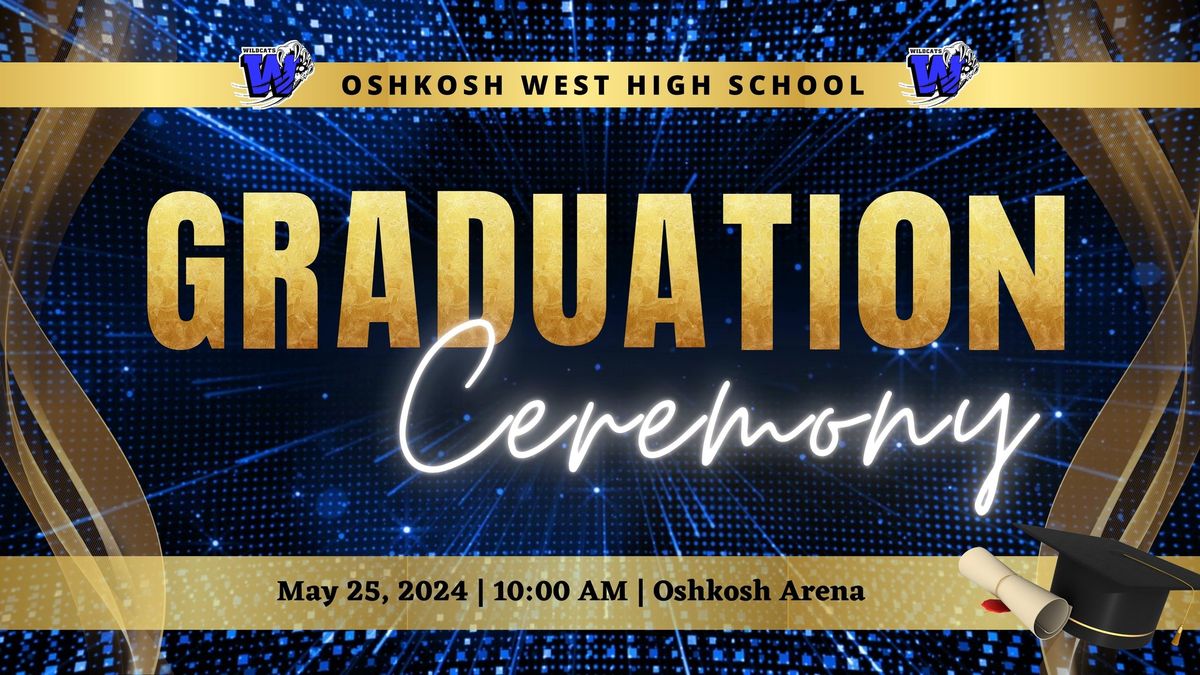 Oshkosh West High School Graduation Ceremony