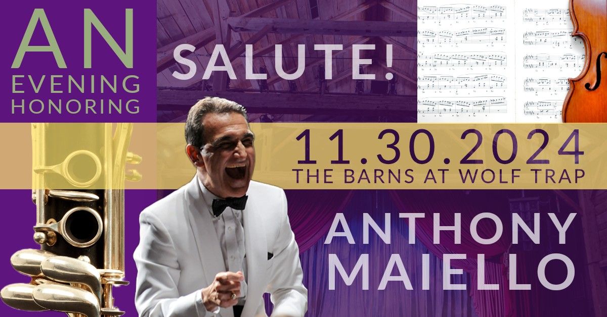 Salute! An evening honoring Anthony Maiello