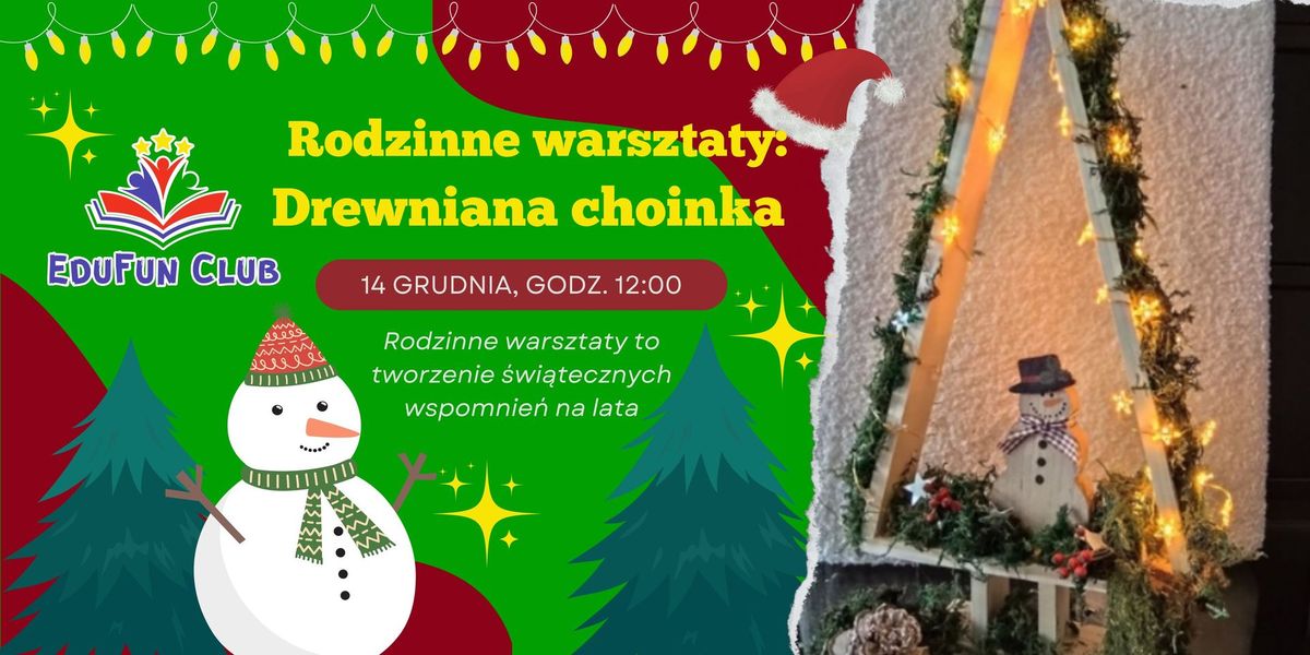 Rodzinne warsztaty: Drewniana Choinka