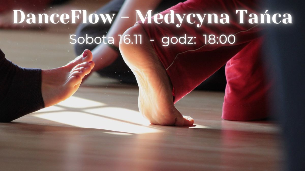 DanceFlow - Medycyna Ta\u0144ca \/ listopadowe otulenie