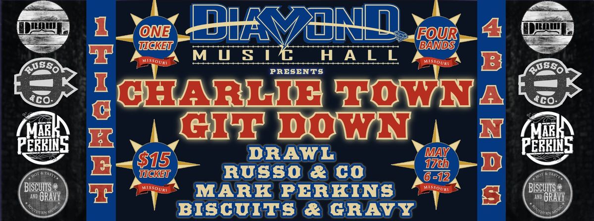 Charlie Town Git Down at Diamond Music Hall