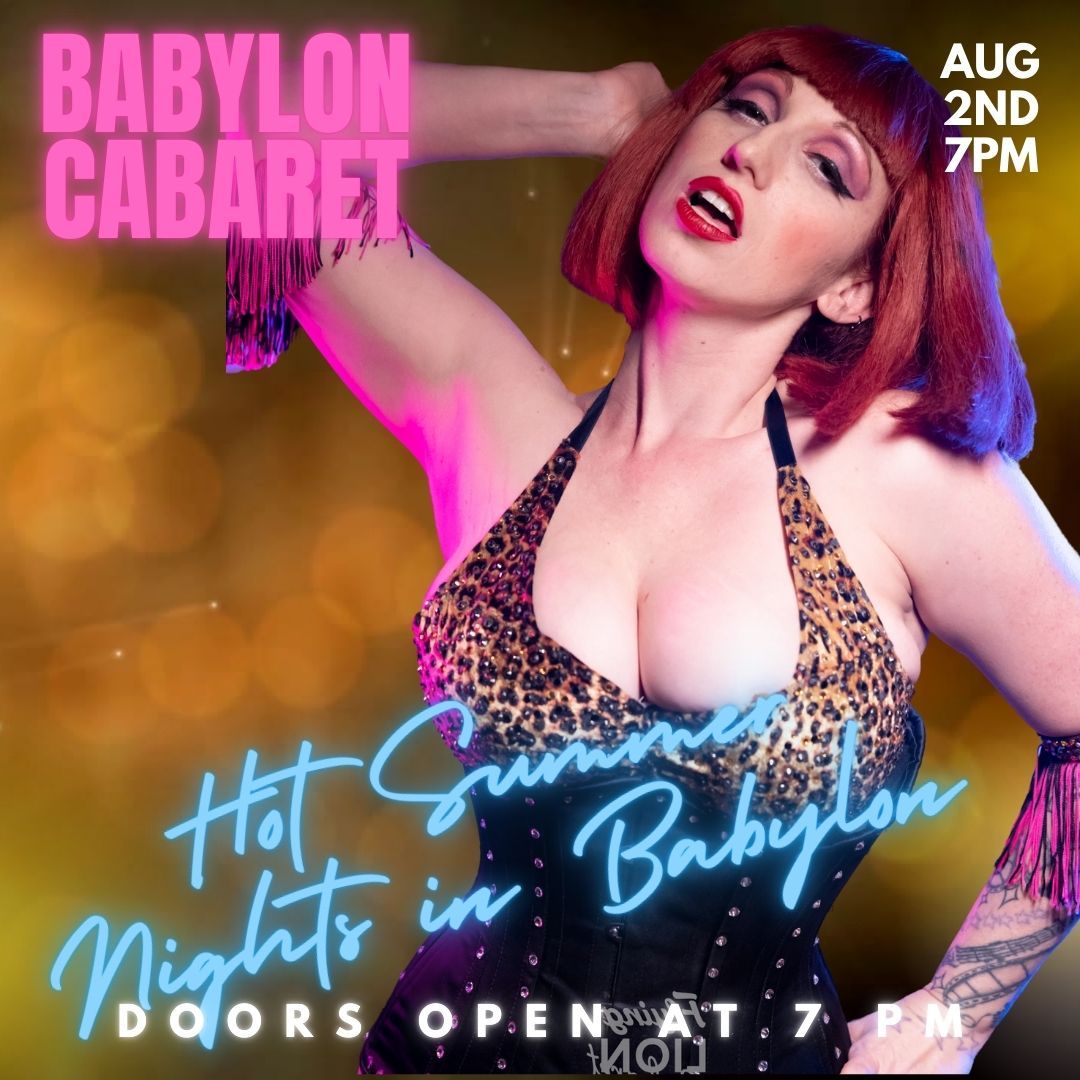 Babylon Cabaret: Hot Summer Nights