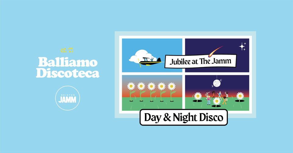 Balliamo Discoteca Presents: A Jubilee Day and Night Disco