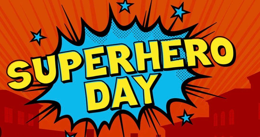 Superhero Day! Sign up now! 