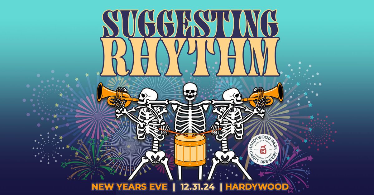 New Year's Eve with Suggesting Rhythm!