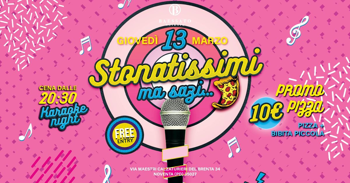 STONATISSIMI | Karaoke Night Edition | Baessato Noventa