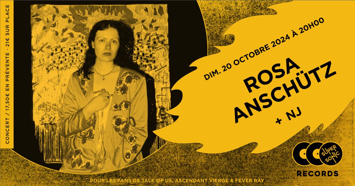 Rosa Ansch\u00fctz + NJ en concert au Supersonic Records \u00b7 Paris