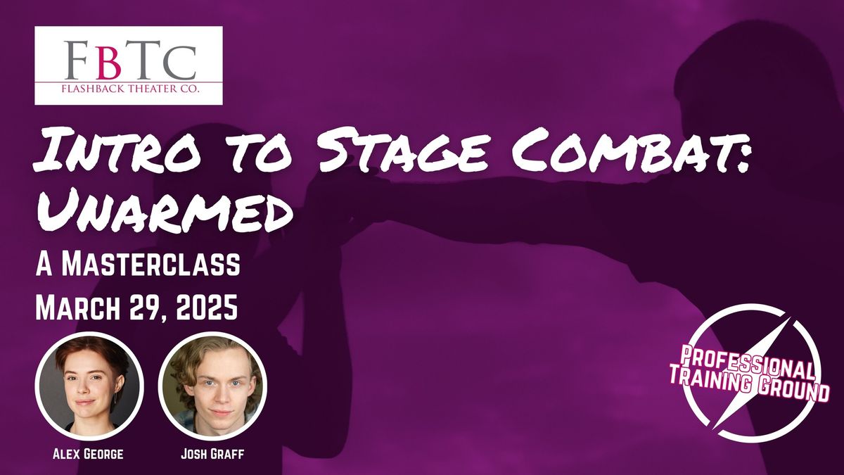 Masterclass: Intro to Stage Combat Unarmed