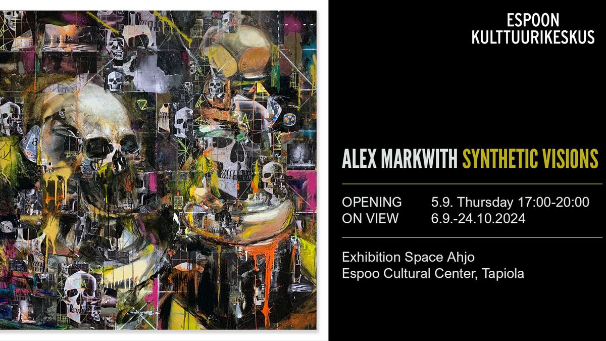 Alex Markwith : Synthetic Visions | 6.9.-24.10.2024