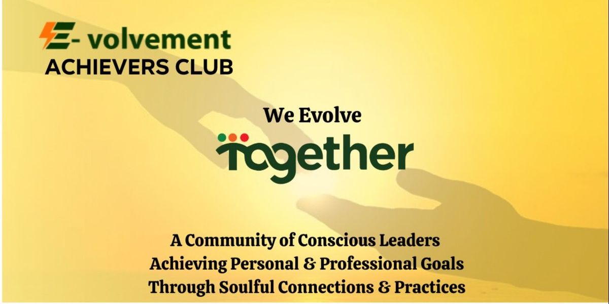 E-VOLVEMENT ACHIEVERS CLUB