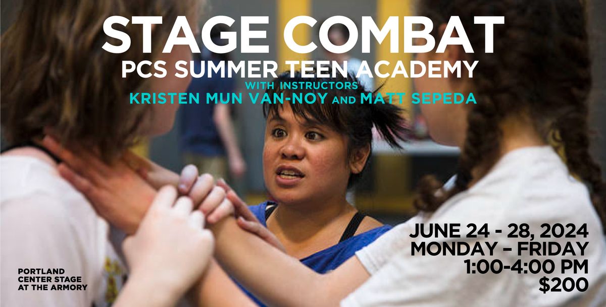 Stage Combat - PCS Summer Teen Academy