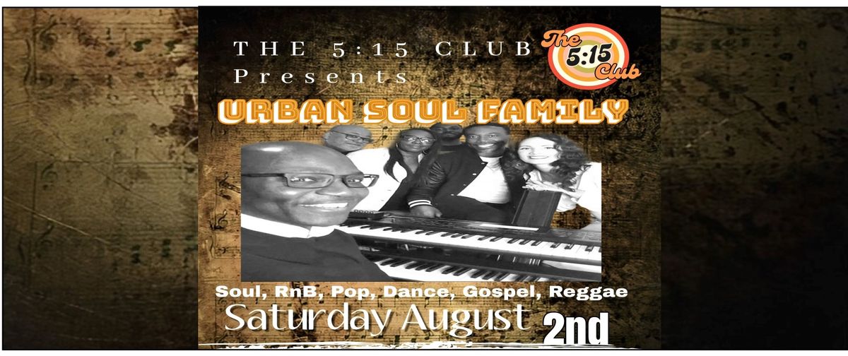 Urban Soul Family at The 5:15 Club