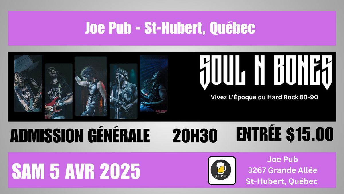 Soul n\u2019 Bones - Joe Pub, St-Hubert