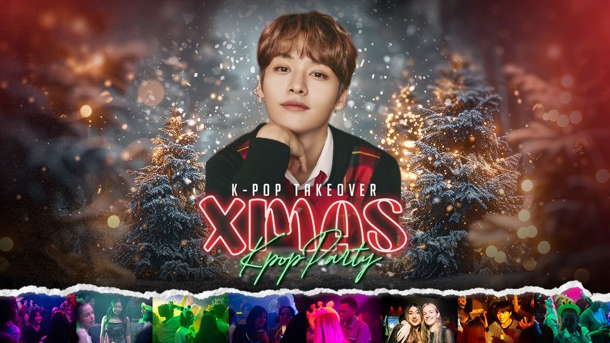 "XMAS" K-Pop Party | K-Pop Takeover