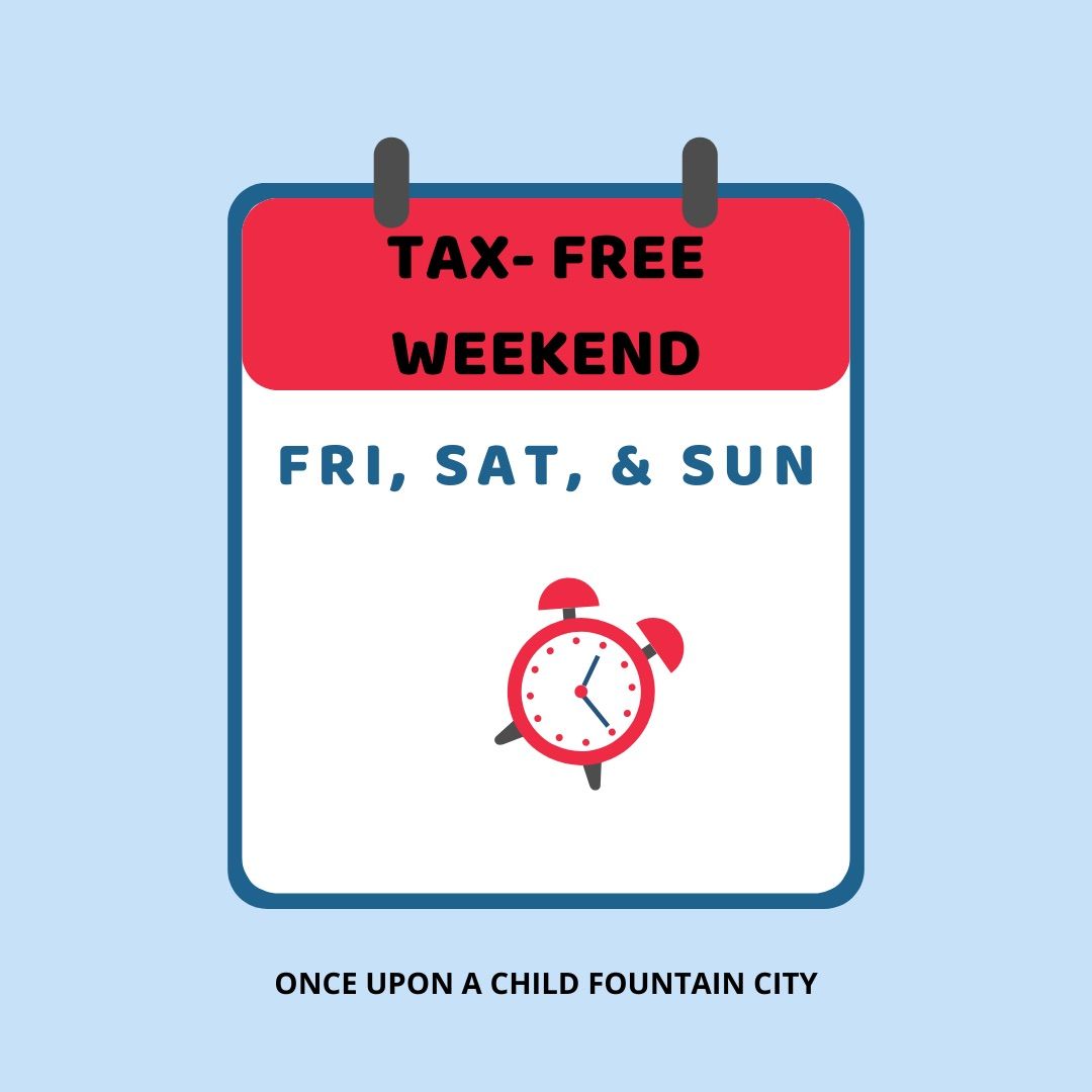 Tax-Free Weekend (Fri, Sat, and Sun)