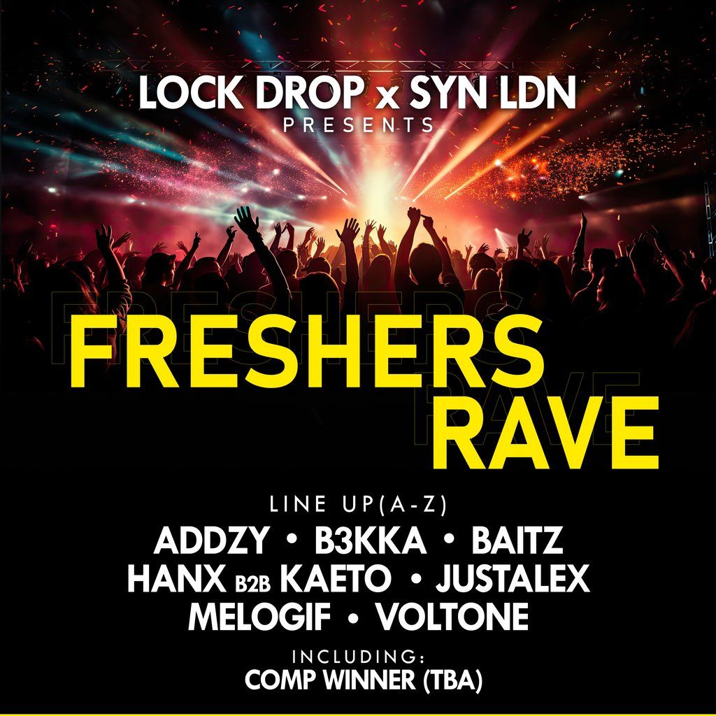 SYN LDN X LOCKDROP Presents: Fresher's Rave!