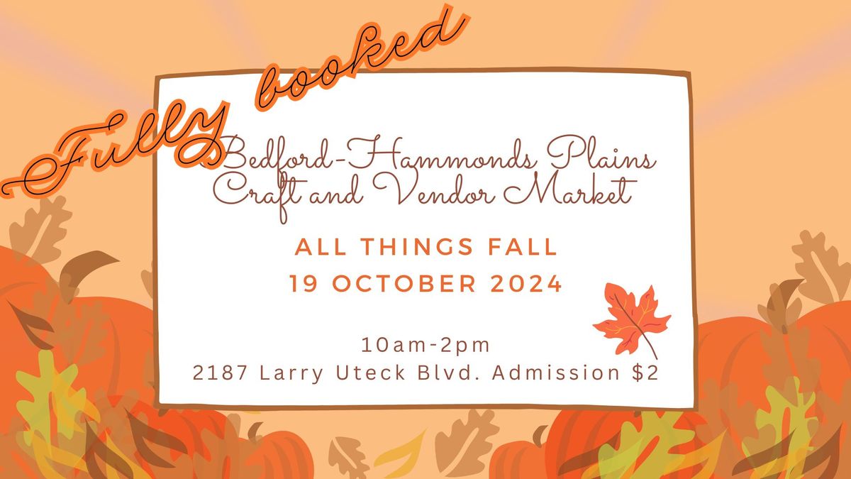 Bedford-Hammonds Plains Craft & Vendor Market: All Things Fall