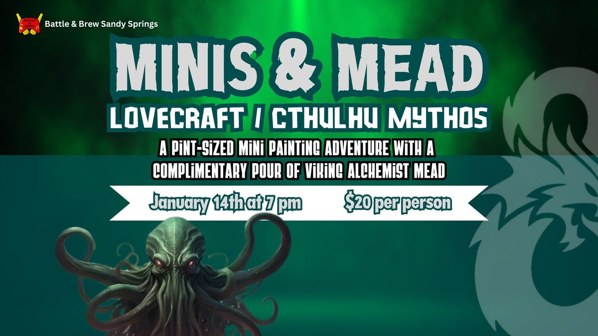 Minis & Mead: Lovecraft \/ Cthulhu Mythos Edition