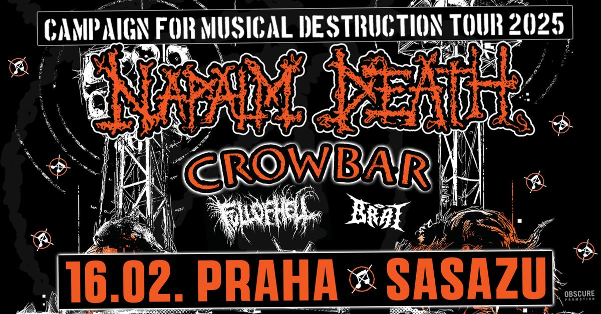 Campaign for Musical Destruction 2025: NAPALM DEATH, CROWBAR, FULL OF HELL, BRAT - Praha