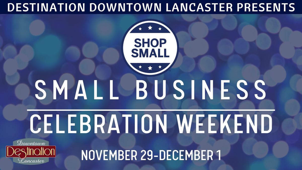 Small Business Celebration Weekend